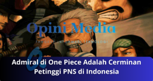 Admiral di One Piece Adalah Cerminan Petinggi PNS di Indonesia