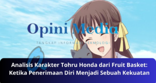 Analisis Karakter Tohru Honda dari Fruit Basket Ketika Penerimaan Diri Menjadi Sebuah Kekuatan