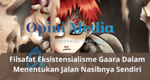 Filsafat Eksistensialisme Gaara Dalam Menentukan Jalan Nasibnya Sendiri