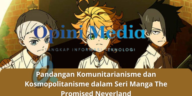 Pandangan Komunitarianisme dan Kosmopolitanisme dalam Seri Manga The Promised Neverland